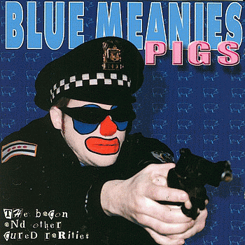 Blue Meanies : Pigs